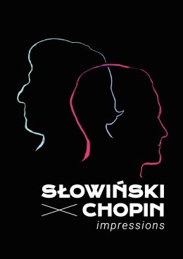 Słowiński X Chopin - Impressions